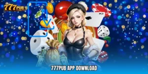 777PUB App Download