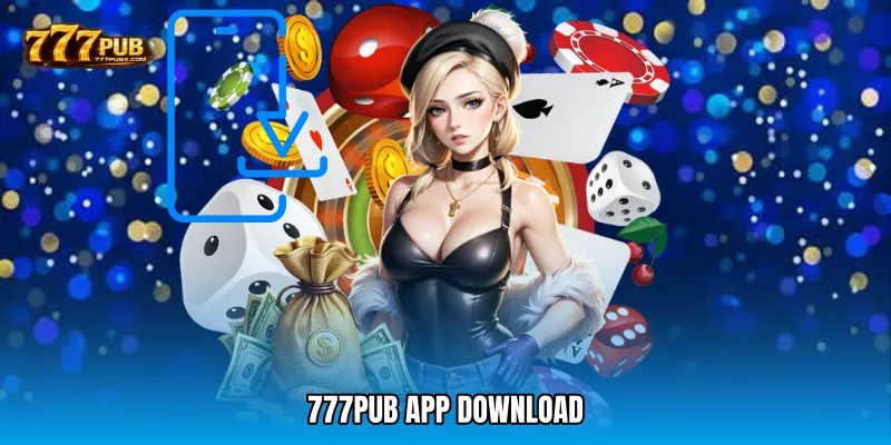 777PUB App Download