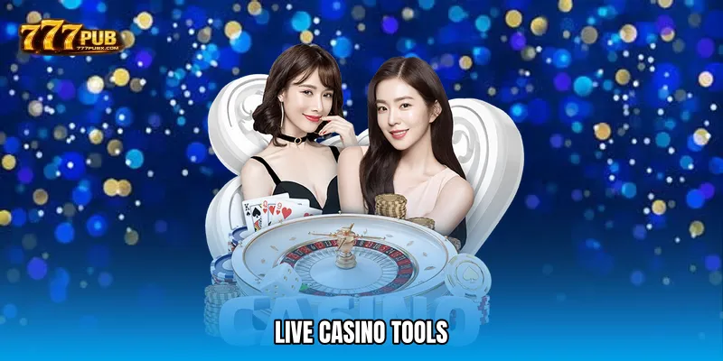 Live casino tools