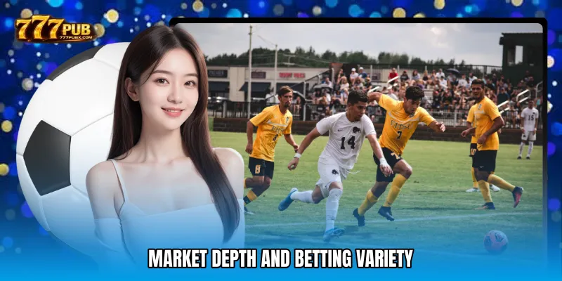 Market Depth And Betting Variety