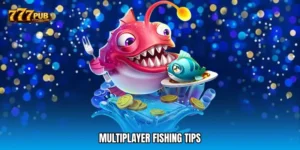 Multiplayer fishing tips