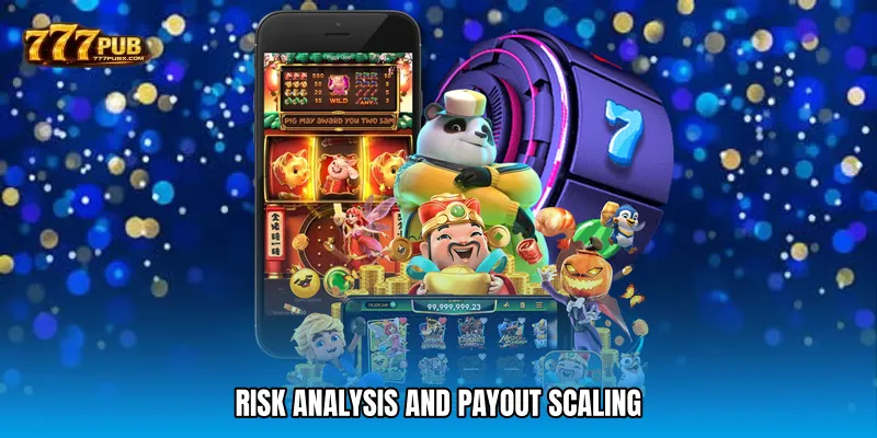 Risk Analysis and Payout Scaling