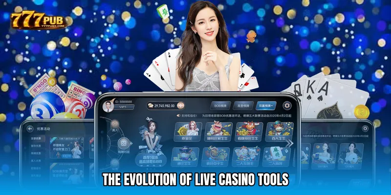 The Evolution of Live Casino Tools