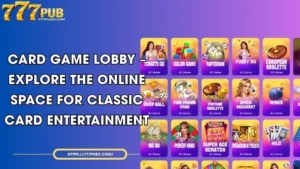 card game lobby explore the online space for classic card entertainment