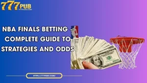 nba finals betting complete guide to strategies and odds